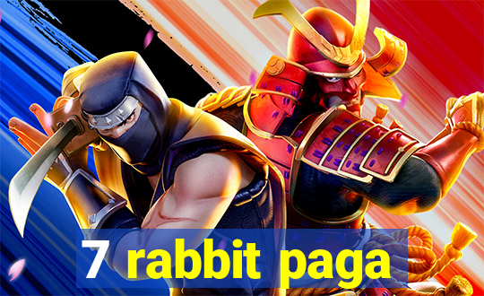 7 rabbit paga